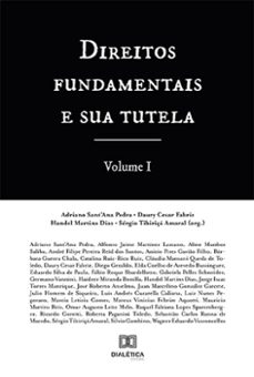 direitos fundamentais e sua tutela - volume 1 (ebook)-adriano sant'ana pedra-daury cesar fabriz-handel martins dias-9786558775751