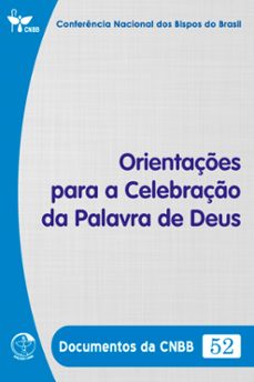 orientaçes para a celebraço da palavra de deus - documentos da cnbb 52 - digital (ebook)-conferência nacional dos bispos do brasil-9786559753451