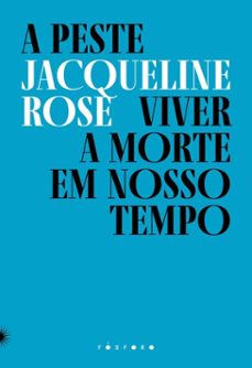 a peste (ebook)-jacqueline rose-9786560000551