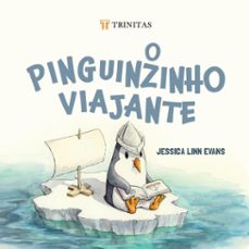 o pinguinzinho viajante (ebook)-jessica linn evans-9786561162951