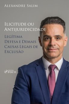 direito penal - 5. ilicitude ou antijuridicidade - legitima defesa e demais causas legais de excluso (ebook)-alexandre salim-9786561204651