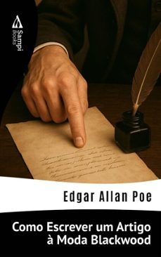 como escrever um artigo a moda blackwood (ebook)-edgar allan poe-9786561338851