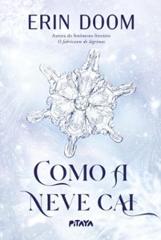 como a neve cai da mesma autora do fenomeno literario "o fabricante de lagrimas" (ebook)-erin doom-9786583175151