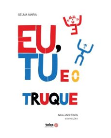 eu, tu e o truque (ebook)-selma maria kuasne-9786586106251