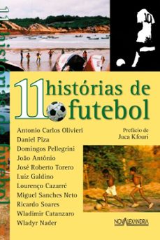 11 historias de futebol (ebook)-antonio carlos olivieri-daniel piza-domingos pellegrini-9786586189551