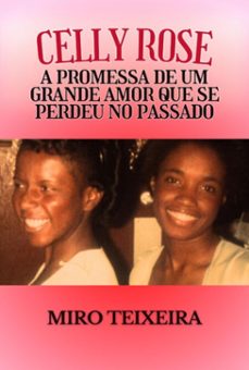 celly rose (ebook)-miro teixeira-9786598438951