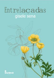 entrelaçadas (ebook)-gisele sena-9786599406751