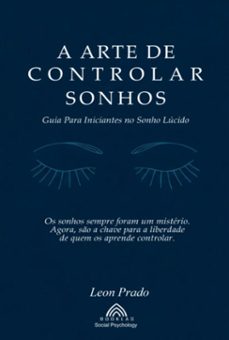 a arte de controlar sonhos (ebook)-leon prado/ luis santos-9786599820151