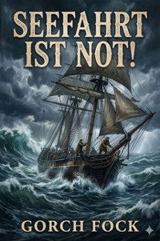seefahrt ist not! (ebook)-9786726019151