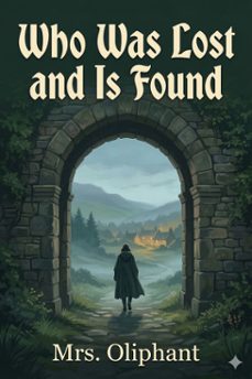 who was lost and is found: a novel (ebook)-9786726034451
