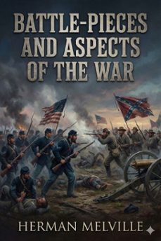 battle-pieces and aspects of the war (ebook)-herman melville-9786726557851