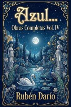 azul... / obras completas vol. iv (ebook)-ruben dario-9786726565351