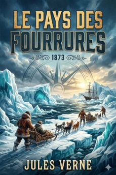 le pays des fourrures (ebook)-jules verne-9786726576951