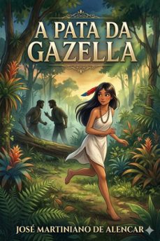 a pata da gazella: romance brasileiro. (ebook)-josé martiniano de alencar-9786726580651