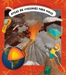 atlas de volcanes para niños  ¿que te pareceria llegar a ser un v ulcanologo?-9788000057651