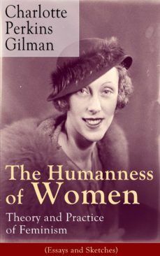 the humanness of women: theory and practice of feminism (essays and sketches) (ebook)-charlotte perkins gilman-9788026833451