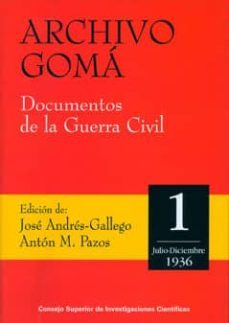 archivo goma, documentos de la guerra civil: julio-diciembre 1936-9788400079451