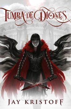 tumba de dioses (crónicas de nuncanoche 2)-jay kristoff-9788401021251