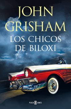 9788401031151webp - Los chicos de biloxi john grisham