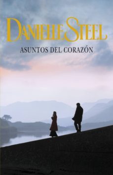 asuntos del corazón-danielle steel-9788401384851