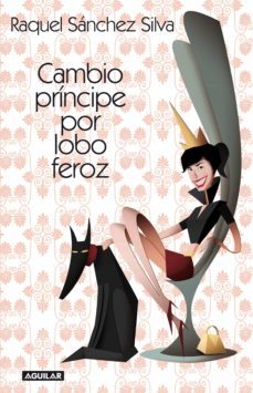 cambio principe por lobo feroz (ebook)-9788403130951