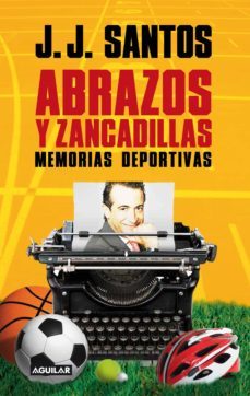 abrazos y zancadillas (ebook)-j.j. santos-9788403131651
