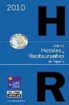 guia de hoteles y restaurantes de españa 2010-jose carlos capel-fernando gallardo-9788403508651