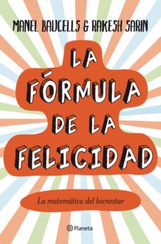 la formula de la felicidad-manuel baucells-rakesh sarin-9788408004851