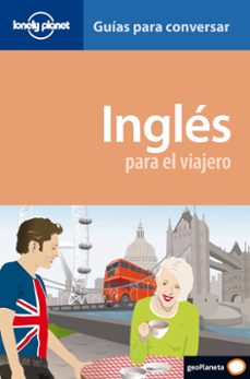 ingles para el viajero (guias para conversar lonely planet) (2ª e d.)-9788408090151