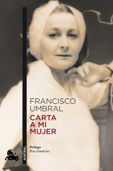 carta a mi mujer-francisco umbral-9788408123651