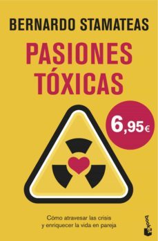 pasiones tóxicas-bernardo stamateas-9788408146551