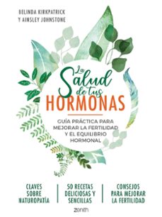 la salud de tus hormonas-belinda kirkpatrick-9788408218951
