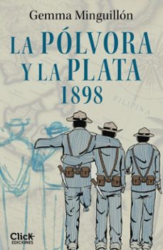 la polvora y la plata. 1898 (ebook)-gemma minguillón-9788408297451