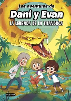 las aventuras de dani y evan 13. la leyenda de la titanoboa (ebook)-mili koey-9788408309451
