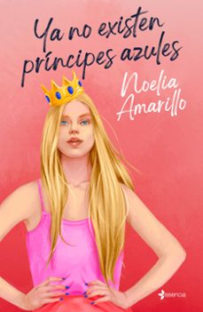 ya no existen principes azules-noelia amarillo-9788408312451