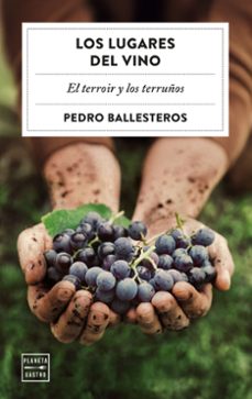 los lugares del vino-pedro ballesteros torres-9788408323051