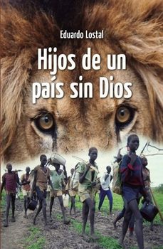 hijos de un pais sin dios-eduardo lostal-9788409369751