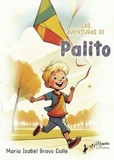 las aventuras de palito-maria isabel bravo calle-9788409662951