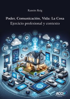 poder, comunicacion, vida; la cosa-ramon reig-9788410041851