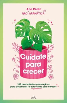 cuídate para crecer (ebook)-ana perez-9788410050051