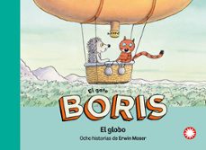 el gato boris 7: el globo-erwin moser-nuria albesa-9788410090651