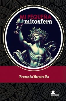 mi pequeña mitosfera-fernando maestre bo-9788410105751