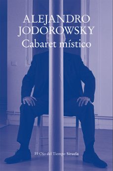 cabaret místico-alejandro jodorowsky-9788410183551