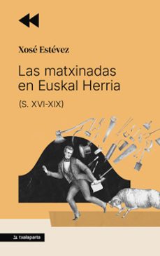 las matxinadas en euskal herria-xose estevez-9788410246751