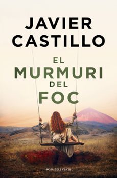 el murmuri del foc (ebook)-javier castillo-9788410256651