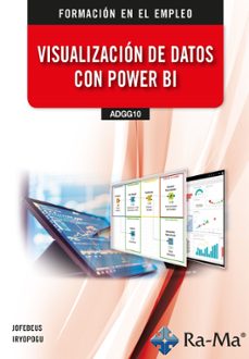 (adgg10) visualizacion de datos con power bi-inma yolanda polanco guzman-jorge fernand betancourt uscategui-9788410360051