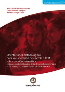 orientaciones metodológicas para la elaboración de un tfg o tfm s obre revisión sistemática-jose gabriel soriano sanchez-david jimenez vazquez-9788410409651