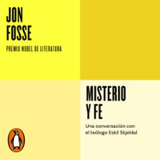 misterio y fe (serie endebate) (audiolibro)-jon fosse-9788410433151