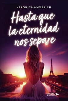 hasta que la eternidad nos separe (ebook)-verónica amorrich-9788410462151