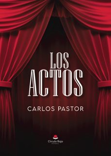 los actos-carlos pastor-9788410610651